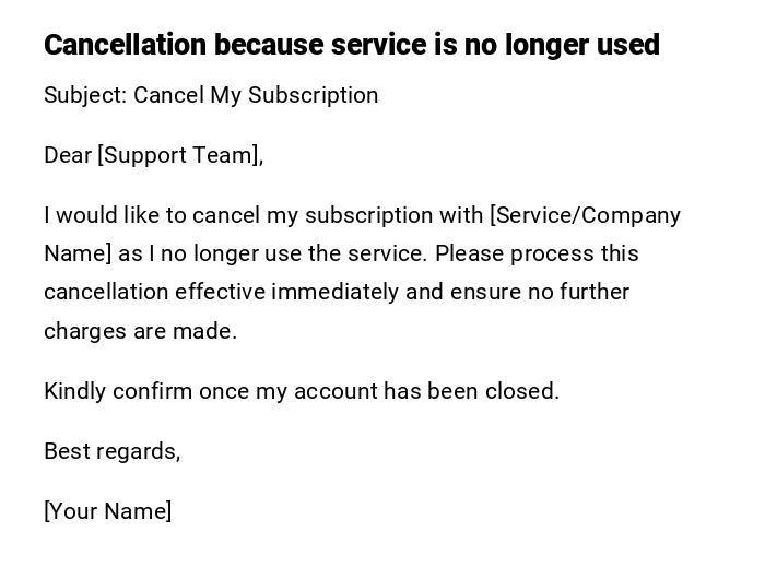 Cancellation because service is no longer used