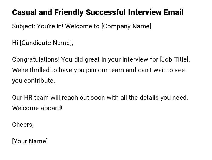 Casual and Friendly Successful Interview Email Casual and Friendly Successful Interview Email