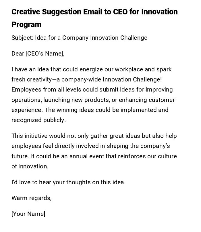 Creative Suggestion Email to CEO for Innovation Program Creative Suggestion Email to CEO for Innovation Program