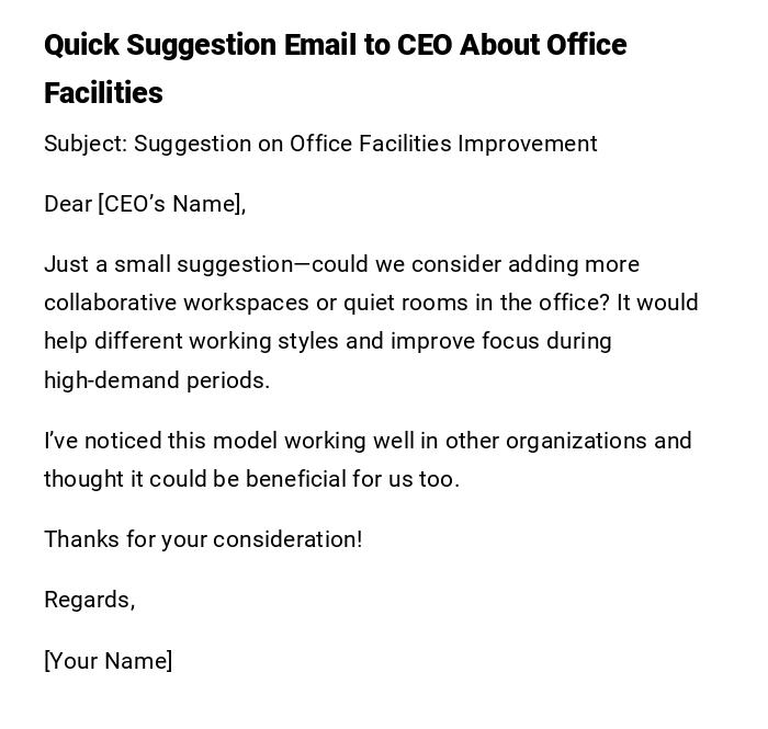 Quick Suggestion Email to CEO About Office Facilities Quick Suggestion Email to CEO About Office Facilities