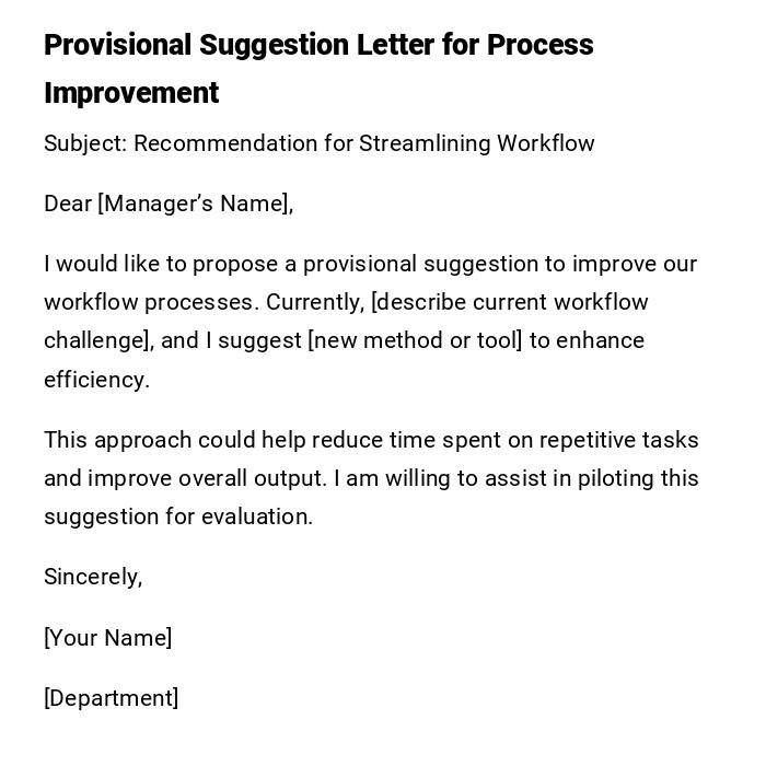 Provisional Suggestion Letter for Process Improvement Provisional Suggestion Letter for Process Improvement