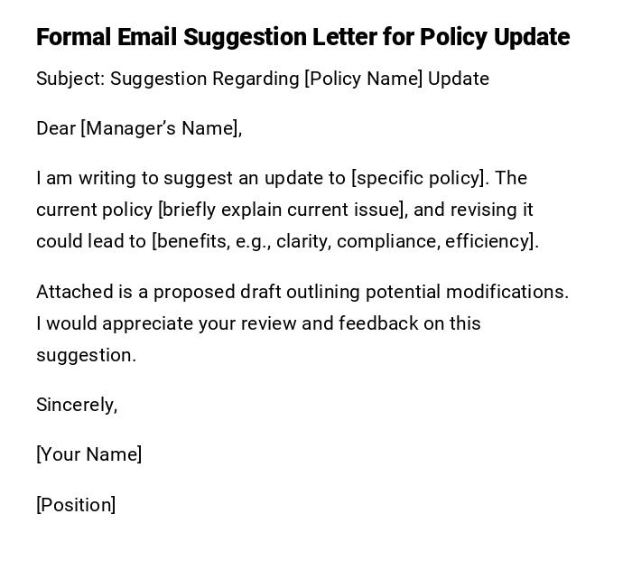 Formal Email Suggestion Letter for Policy Update Formal Email Suggestion Letter for Policy Update