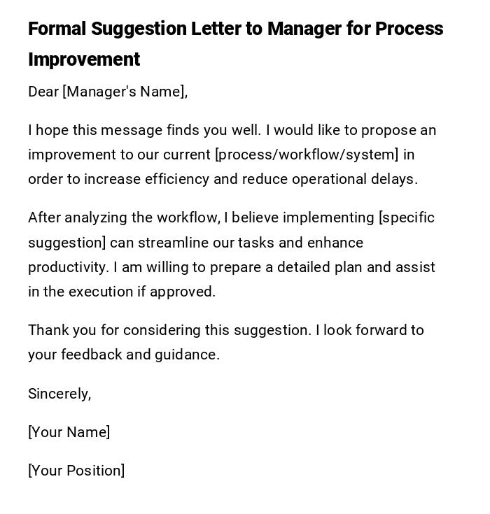 Formal Suggestion Letter to Manager for Process Improvement Formal Suggestion Letter to Manager for Process Improvement