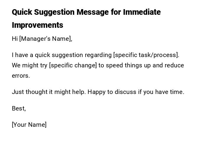 Quick Suggestion Message for Immediate Improvements Quick Suggestion Message for Immediate Improvements