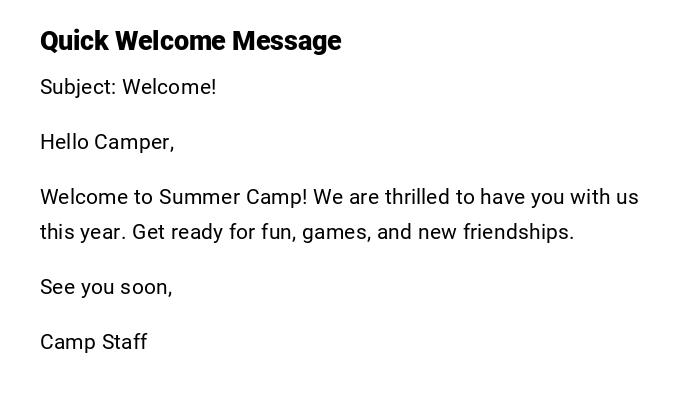 Quick Welcome Message Quick Welcome Message