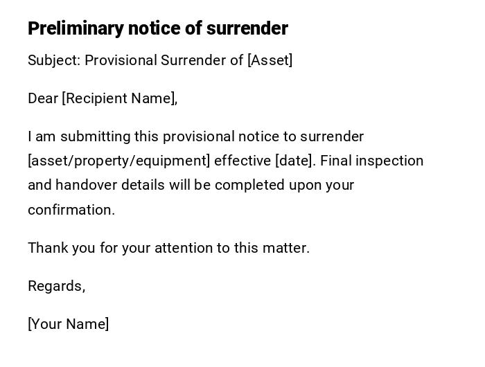 Preliminary notice of surrender Preliminary notice of surrender