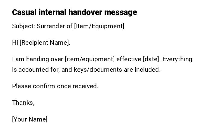 Casual internal handover message Casual internal handover message