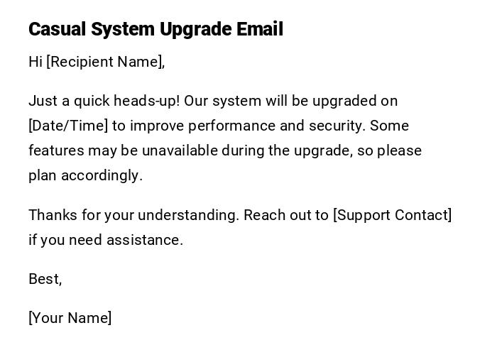 Casual System Upgrade Email Casual System Upgrade Email