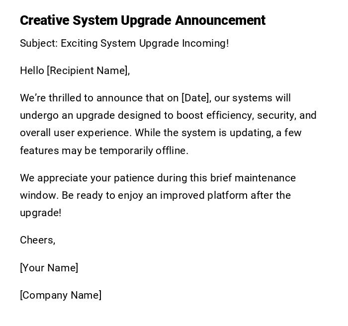 Creative System Upgrade Announcement Creative System Upgrade Announcement