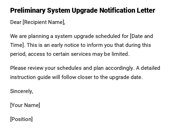 Preliminary System Upgrade Notification Letter Preliminary System Upgrade Notification Letter
