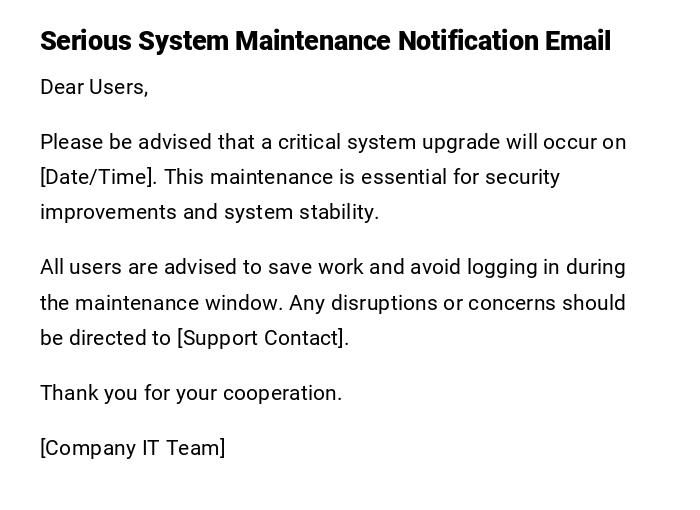Serious System Maintenance Notification Email Serious System Maintenance Notification Email