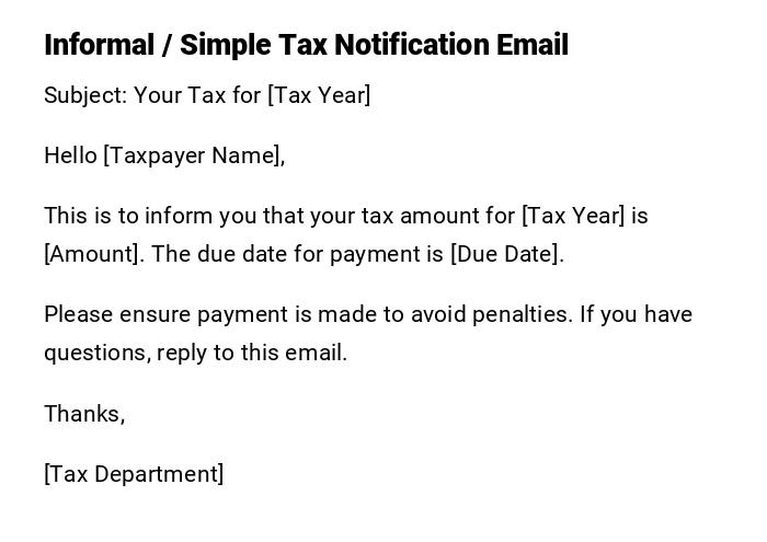 Informal / Simple Tax Notification Email Informal / Simple Tax Notification Email