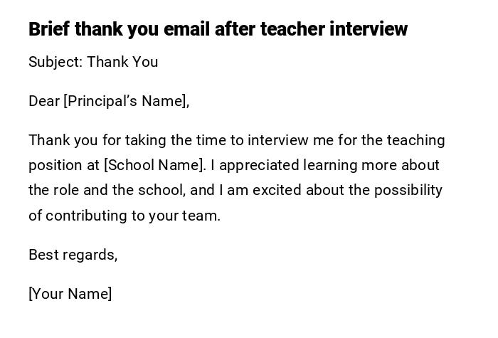 Brief thank you email after teacher interview Brief thank you email after teacher interview