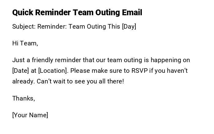 Quick Reminder Team Outing Email Quick Reminder Team Outing Email
