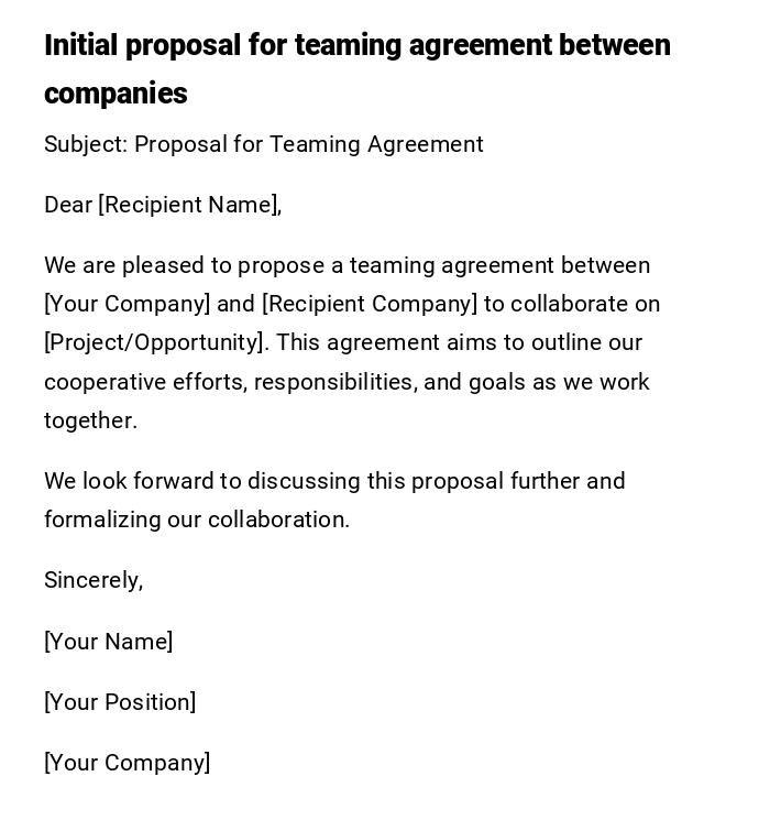 Initial proposal for teaming agreement between companies Initial proposal for teaming agreement between companies