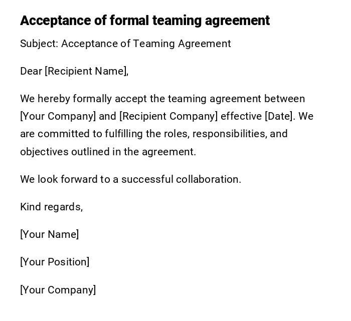 Acceptance of formal teaming agreement Acceptance of formal teaming agreement