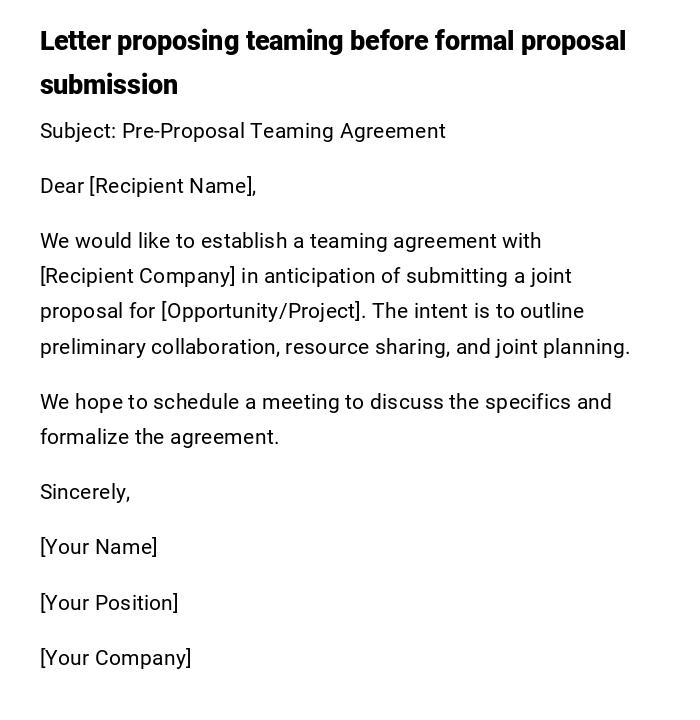 Letter proposing teaming before formal proposal submission Letter proposing teaming before formal proposal submission