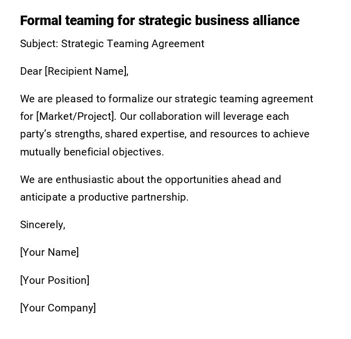 Formal teaming for strategic business alliance Formal teaming for strategic business alliance