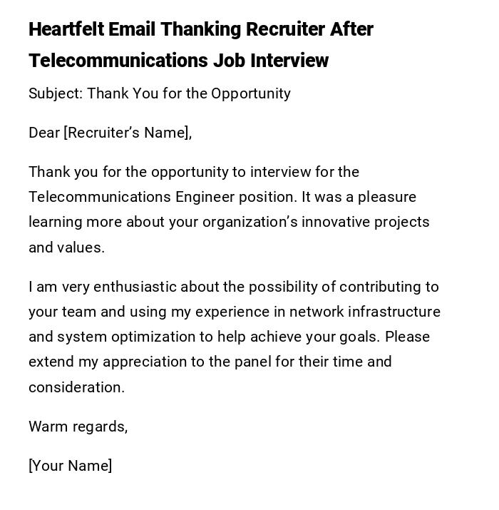 Heartfelt Email Thanking Recruiter After Telecommunications Job Interview Heartfelt Email Thanking Recruiter After Telecommunications Job Interview