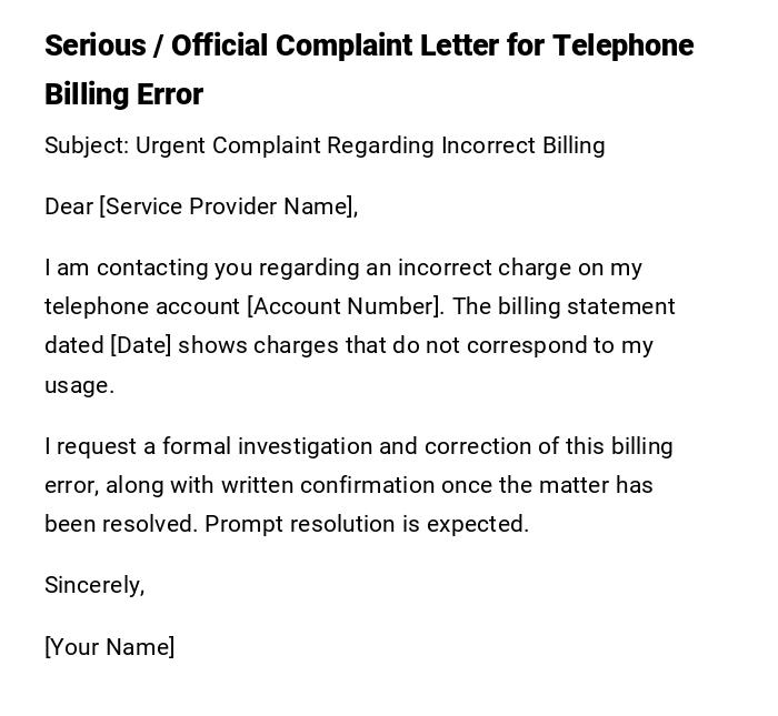 Serious / Official Complaint Letter for Telephone Billing Error Serious / Official Complaint Letter for Telephone Billing Error