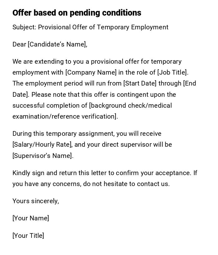 Offer based on pending conditions Offer based on pending conditions