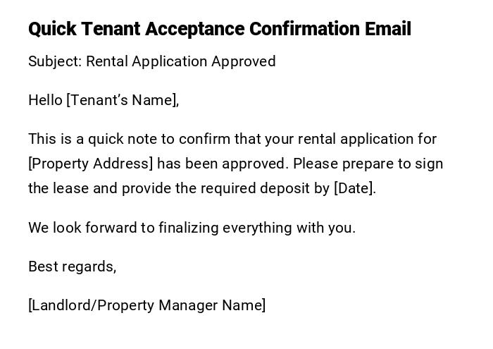 Quick Tenant Acceptance Confirmation Email Quick Tenant Acceptance Confirmation Email