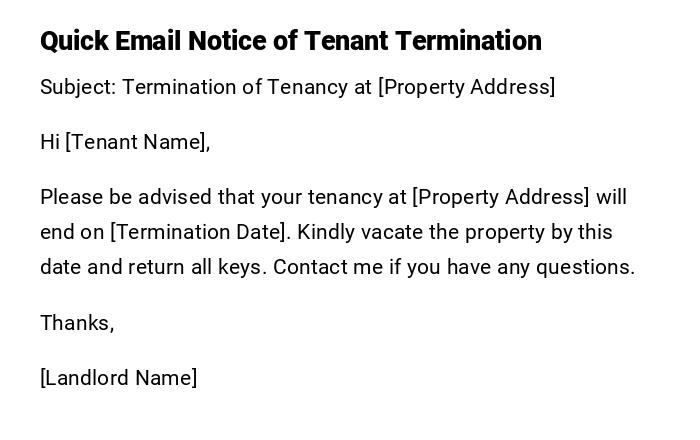 Quick Email Notice of Tenant Termination Quick Email Notice of Tenant Termination