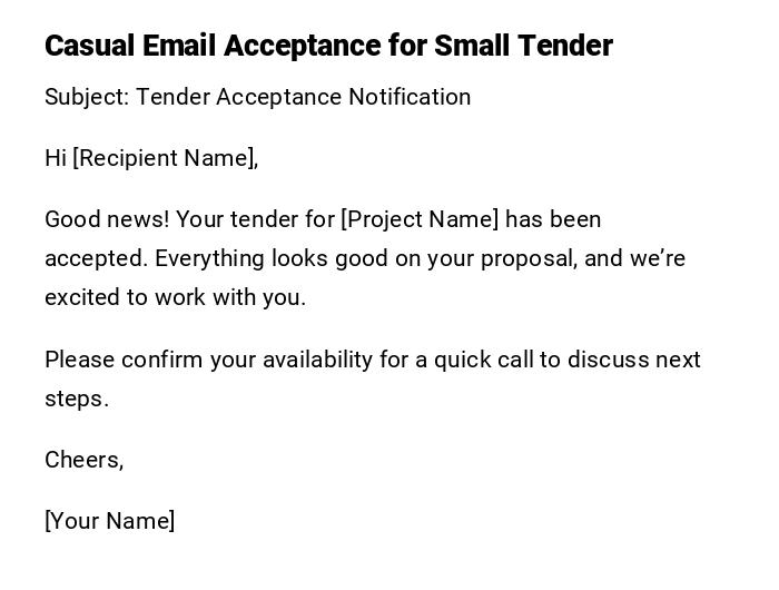 Casual Email Acceptance for Small Tender Casual Email Acceptance for Small Tender