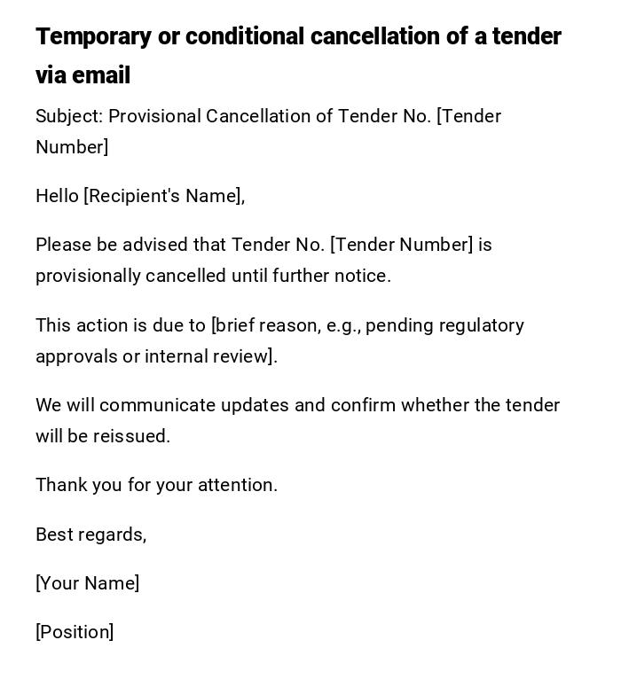 Temporary or conditional cancellation of a tender via email Temporary or conditional cancellation of a tender via email