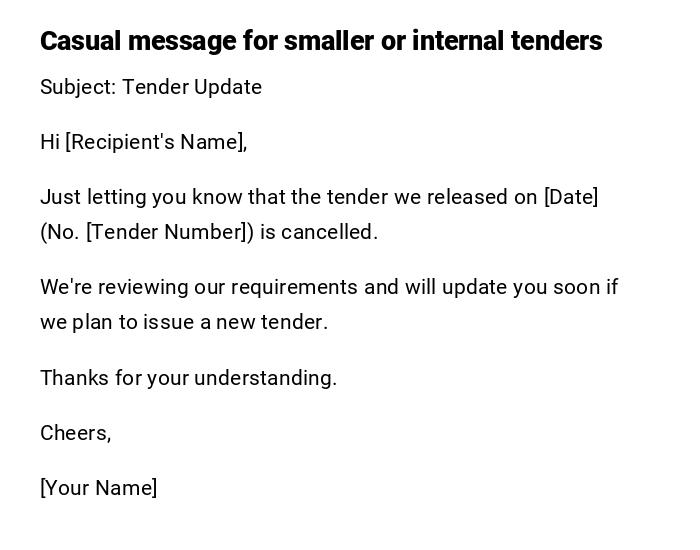 Casual message for smaller or internal tenders Casual message for smaller or internal tenders