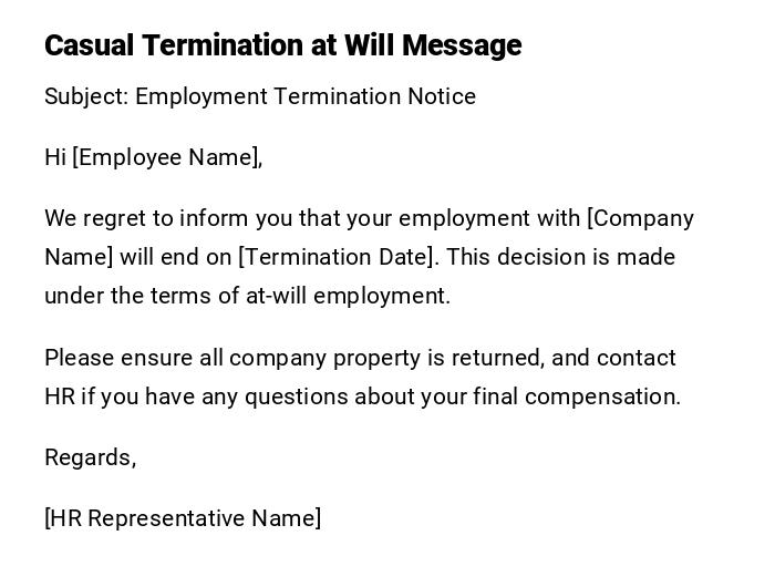 Casual Termination at Will Message Casual Termination at Will Message