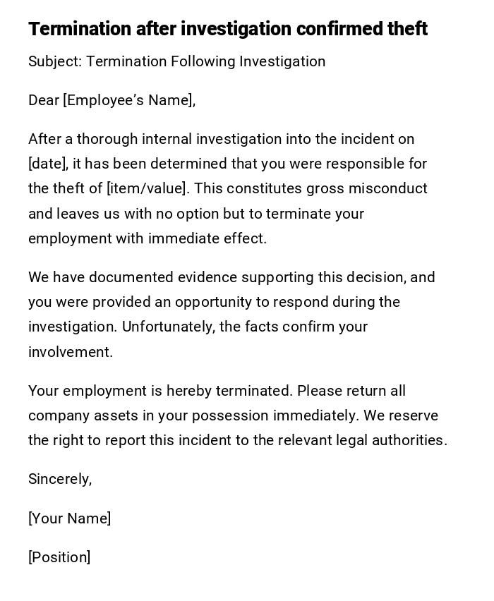 Termination after investigation confirmed theft Termination after investigation confirmed theft