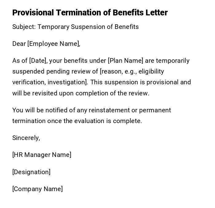 Provisional Termination of Benefits Letter Provisional Termination of Benefits Letter