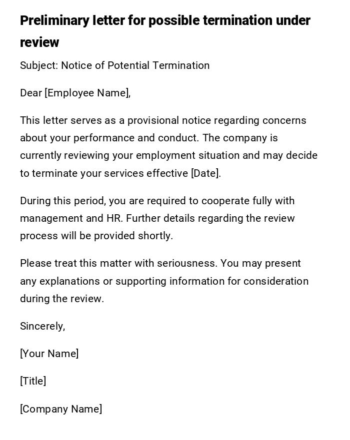 Preliminary letter for possible termination under review Preliminary letter for possible termination under review
