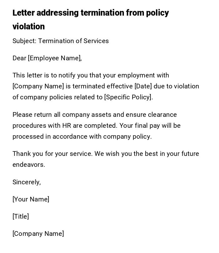 Letter addressing termination from policy violation Letter addressing termination from policy violation