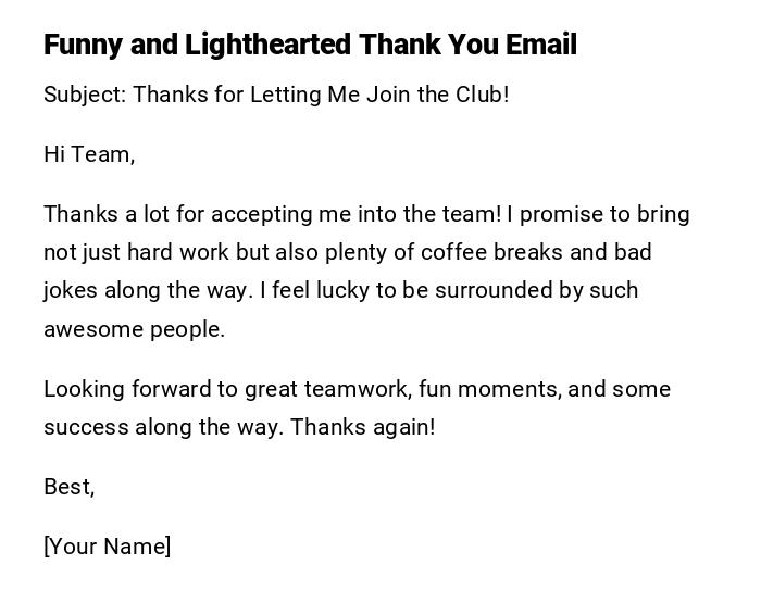 Funny and Lighthearted Thank You Email Funny and Lighthearted Thank You Email
