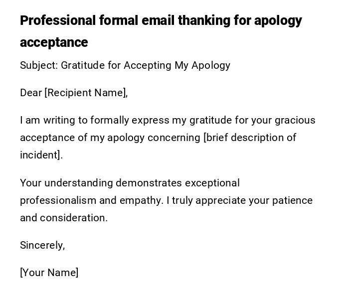 Professional formal email thanking for apology acceptance Professional formal email thanking for apology acceptance