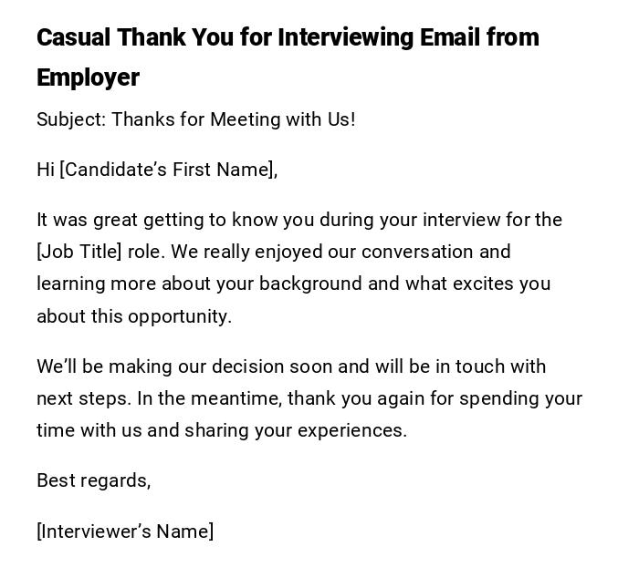 Casual Thank You for Interviewing Email from Employer Casual Thank You for Interviewing Email from Employer
