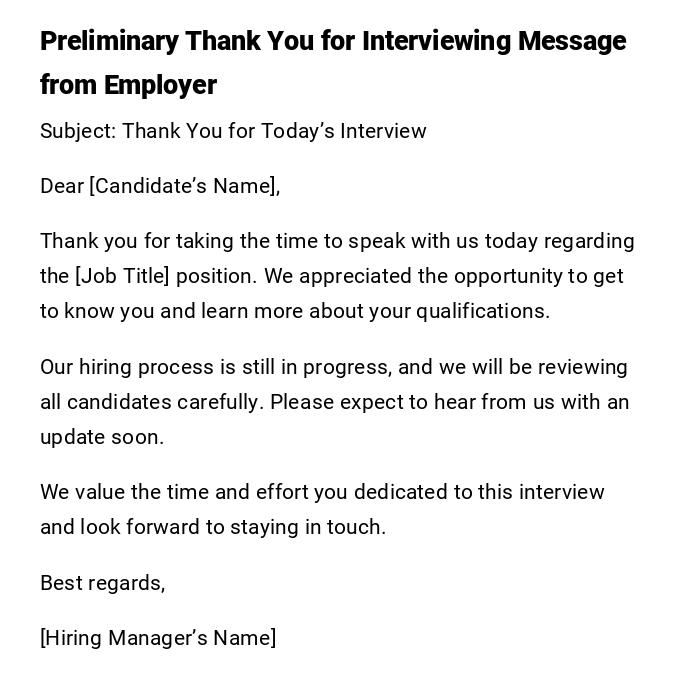Preliminary Thank You for Interviewing Message from Employer Preliminary Thank You for Interviewing Message from Employer