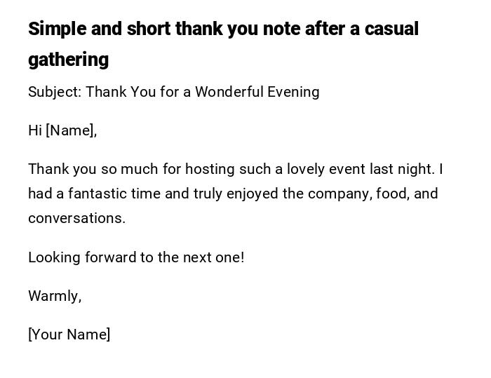 Simple and short thank you note after a casual gathering Simple and short thank you note after a casual gathering