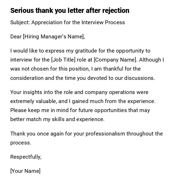 Serious thank you letter after rejection Serious thank you letter after rejection