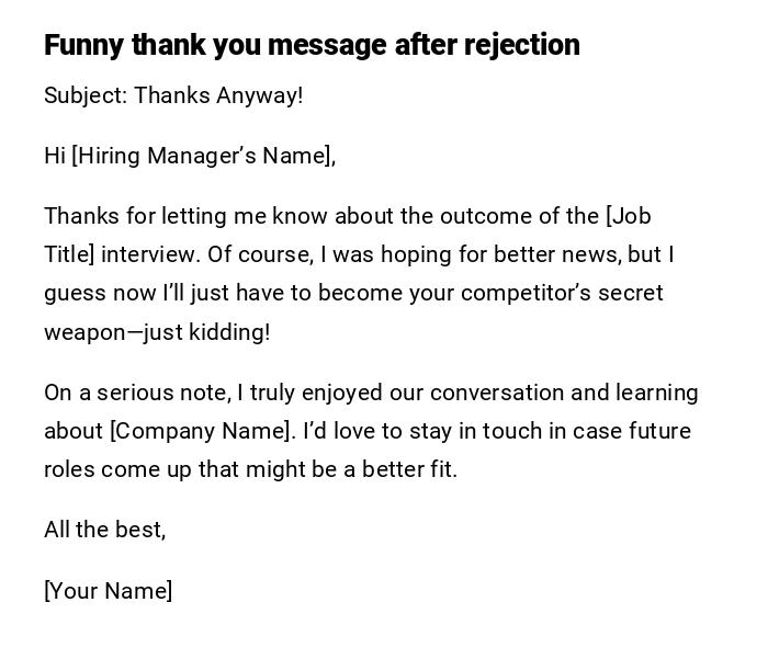 Funny thank you message after rejection Funny thank you message after rejection