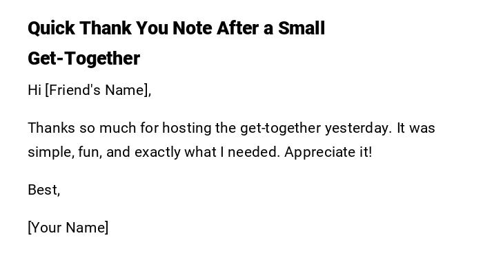 Quick Thank You Note After a Small Get-Together Quick Thank You Note After a Small Get-Together