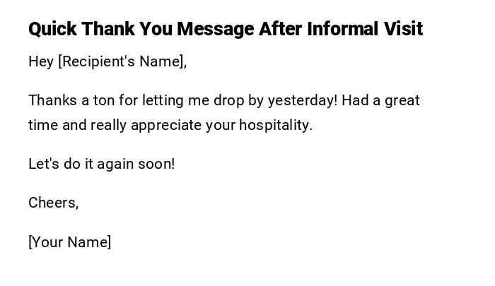 Quick Thank You Message After Informal Visit Quick Thank You Message After Informal Visit