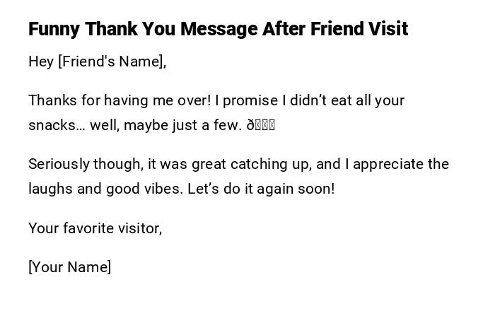 Funny Thank You Message After Friend Visit Funny Thank You Message After Friend Visit