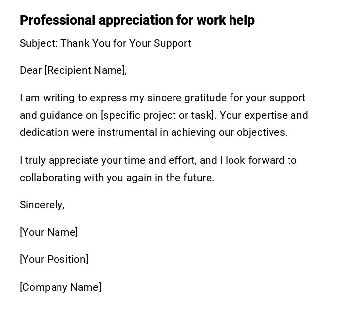 Professional appreciation for work help Professional appreciation for work help