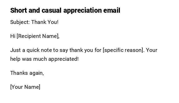 Short and casual appreciation email Short and casual appreciation email