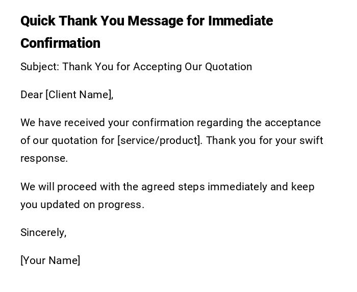 Quick Thank You Message for Immediate Confirmation