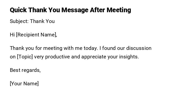 Quick Thank You Message After Meeting Quick Thank You Message After Meeting