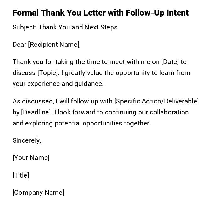 Formal Thank You Letter with Follow-Up Intent Formal Thank You Letter with Follow-Up Intent